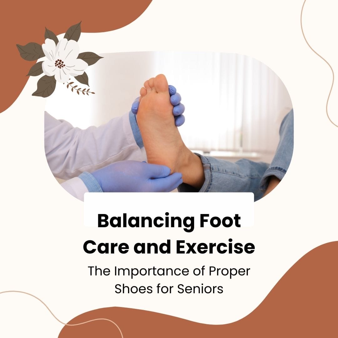 Foot Care and Exercise: Shoes for Senior Health