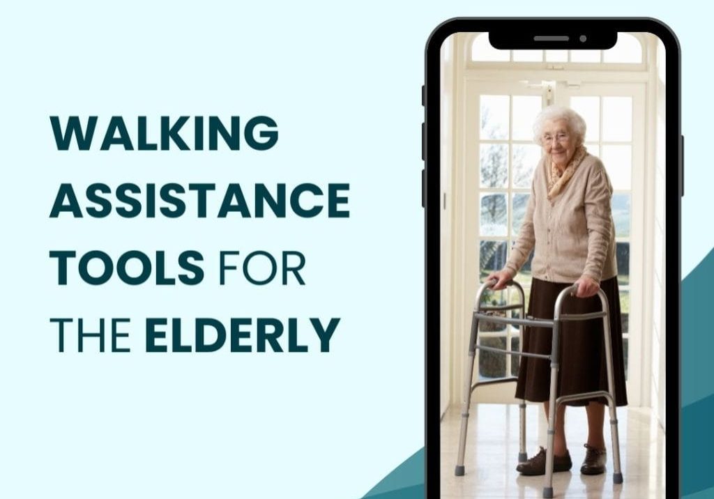 Walking Assistance Tools for the Elderly