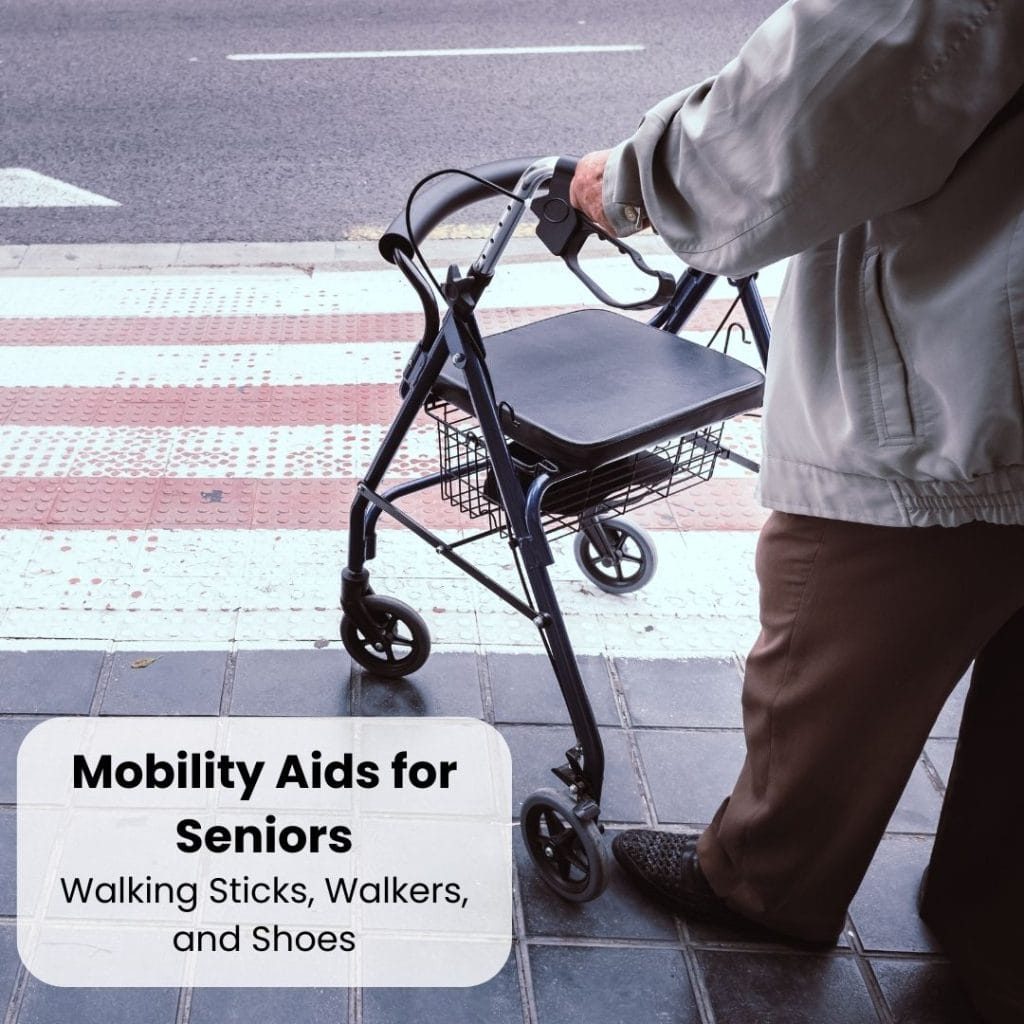 Mobility Aids for Seniors Walking Sticks, Walkers, and Shoes